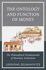 Ontology and Function of Money -  Leonidas Zelmanovitz