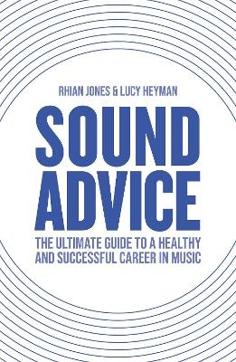 Sound Advice - Rhian Jones, Lucy Heyman