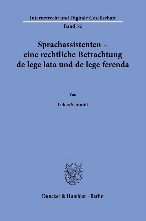 Sprachassistenten – eine rechtliche Betrachtung de lege lata und de lege ferenda. - Lukas Schmidt