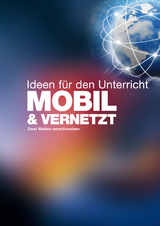 MOBIL & VERNETZT - Ideen für den Unterricht - Christoph Buchal