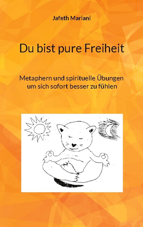 Du bist pure Freiheit - Jafeth Mariani