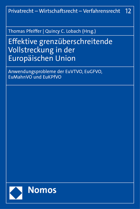 Effektive grenzüberschreitende Vollstreckung in der Europäischen Union - 