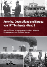Amerika, Deutschland und Europa von 1917 bis heute – Band 2 - 