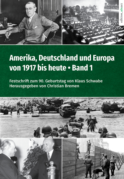 Amerika, Deutschland und Europa von 1917 bis heute – Band 1 - 