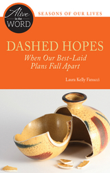 Dashed Hopes, When Our Best-Laid Plans Fall Apart - Laura Kelly Fanucci