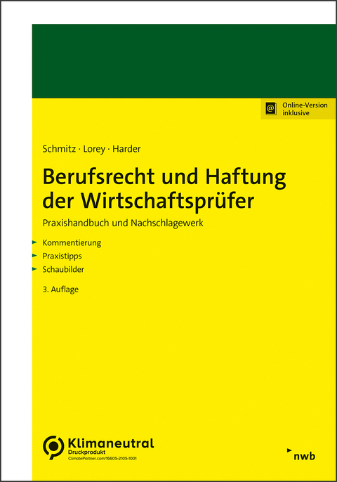 Berufsrecht und Haftung der Wirtschaftsprüfer - Bernhard Schmitz, Petra Lorey, Richard Harder