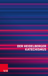 Der Heidelberger Katechismus - 