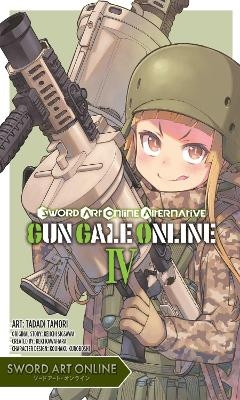 Sword Art Online Alternative Gun Gale Online, Vol. 4 (manga) - Kazune Kawahara, Keiichi Sigsawa