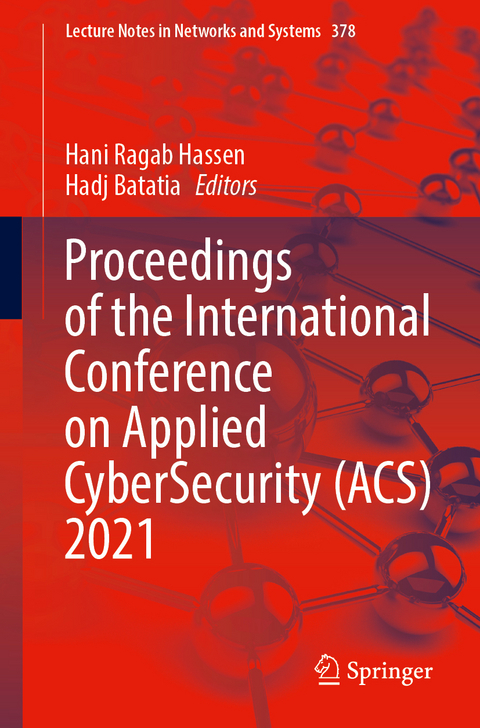 Proceedings of the International Conference on Applied CyberSecurity (ACS) 2021 - 