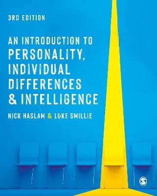 An Introduction to Personality, Individual Differences and Intelligence - Nick Haslam, Luke Smillie