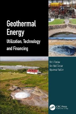 Geothermal Energy - Kriti Yadav, Anirbid Sircar, Apurwa Yadav