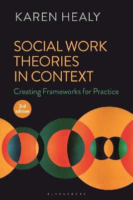 Social Work Theories in Context - Karen Healy