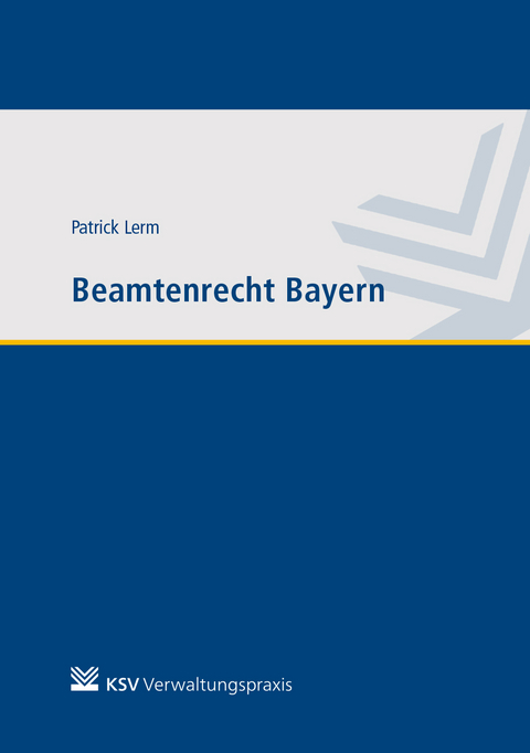 Beamtenrecht Bayern - Patrick Lerm