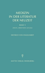Medizin in der Literatur der Neuzeit - Dietrich von Engelhardt