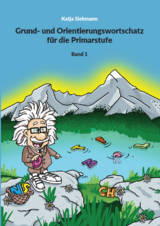 Grund- und Orientierungswortschatz für die Primarstufe - Katja Siekmann