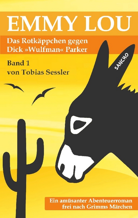 Emmy Lou - Das Rotkäppchen gegen Dick "Wulfman" Parker - Tobias Sessler