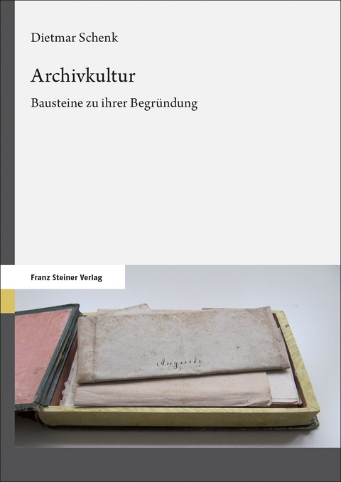 Archivkultur - Dietmar Schenk