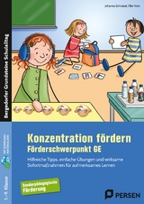 Konzentration fördern im Förderschwerpunkt GE - Johanna Schnabel, Elke Voto