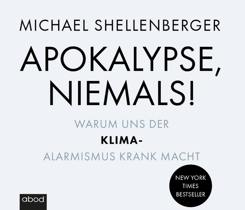 Apokalypse - niemals! - Michael Shellenberger