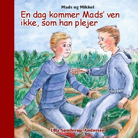 Mads og Mikkel - Ulla SÃ¸nderup-Andersen