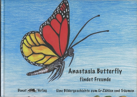 Anastasia Butterfly findet Freunde - Ursula Gallenkamp