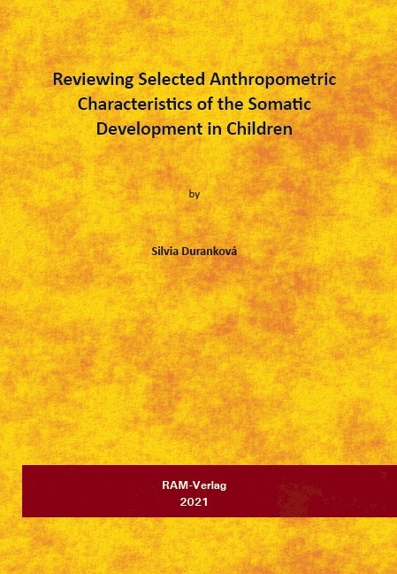 Reviewing Selected Anthropometric Characteristics of the Somatic Development in Children - Silvia Duranková