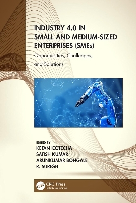 Industry 4.0 in Small and Medium-Sized Enterprises (SMEs) - 