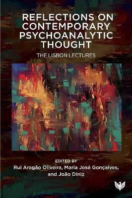 Reflections on Contemporary Psychoanalytic Thought - 