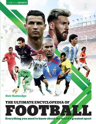 The Ultimate Encyclopedia of Football - Keir Radnedge