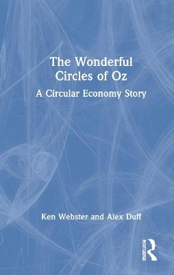 The Wonderful Circles of Oz - Ken Webster, Alex Duff