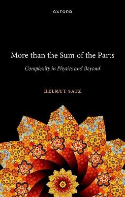 More than the Sum of the Parts - Helmut Satz