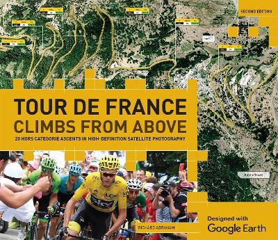 Tour de France - Climbs from Above - Richard Abraham