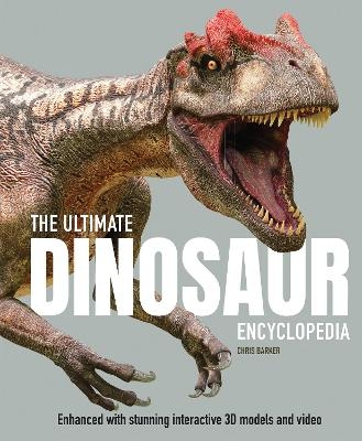 The Ultimate Dinosaur Encyclopedia - Chris Barker