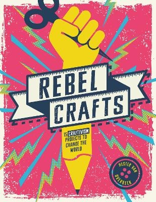 Rebel Crafts - Hester Van Overbeek