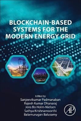 Blockchain-Based Systems for the Modern Energy Grid - 