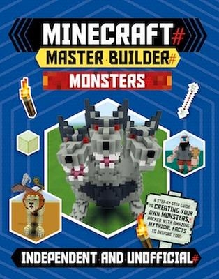 Master Builder - Minecraft Monsters (Independent & Unofficial) - Sara Stanford