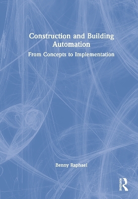 Construction and Building Automation - Benny Raphael