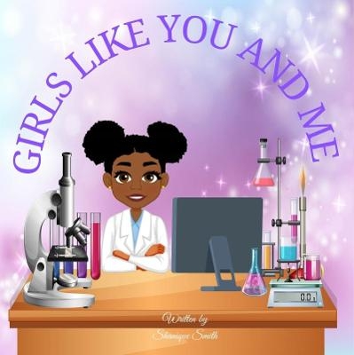 Girls Like You and Me - Shanique Smith