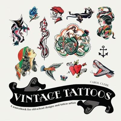 Vintage Tattoos - Carol Clerk