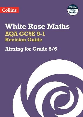 AQA GCSE 9-1 Revision Guide: Aiming for Grade 5/6 -  Collins GCSE