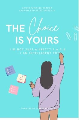 The Choice Is Yours - Yasmine Ben Salmi