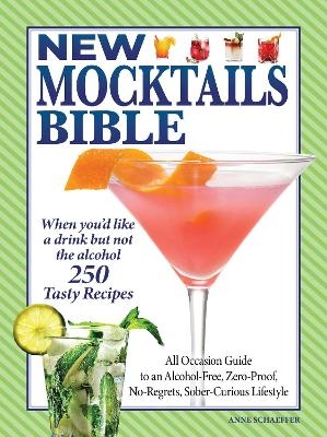 New Mocktails Bible - Anne Schaeffer