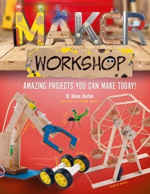 Maker Workshop - Dr. Alison Buxton