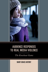 Audience Responses to Real Media Violence -  Mary Grace Antony