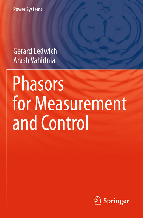 Phasors for Measurement and Control - Gerard Ledwich, Arash Vahidnia