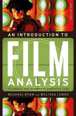 An Introduction to Film Analysis - Professor Michael Ryan, Dr Melissa Lenos