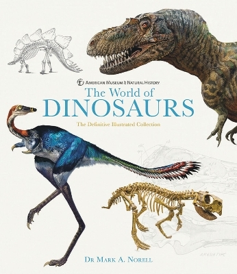 The World of Dinosaurs - Dr Mark A. Norell