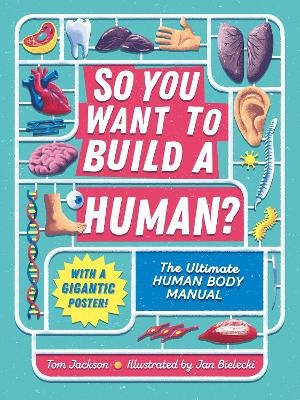So You Want to Build a Human? - Tom Jackson