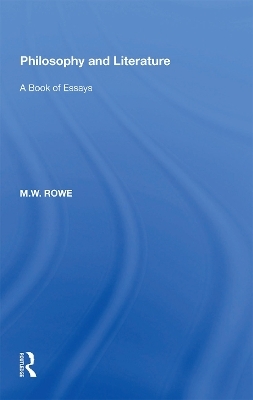 Philosophy and Literature - M.W. Rowe