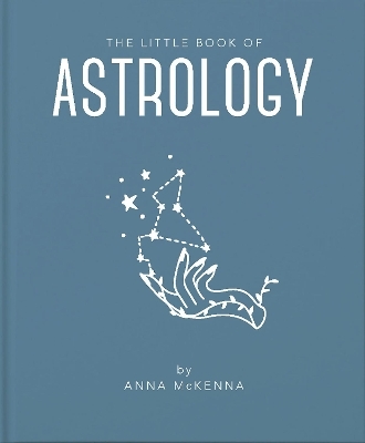 The Little Book of Astrology - Anna McKenna
